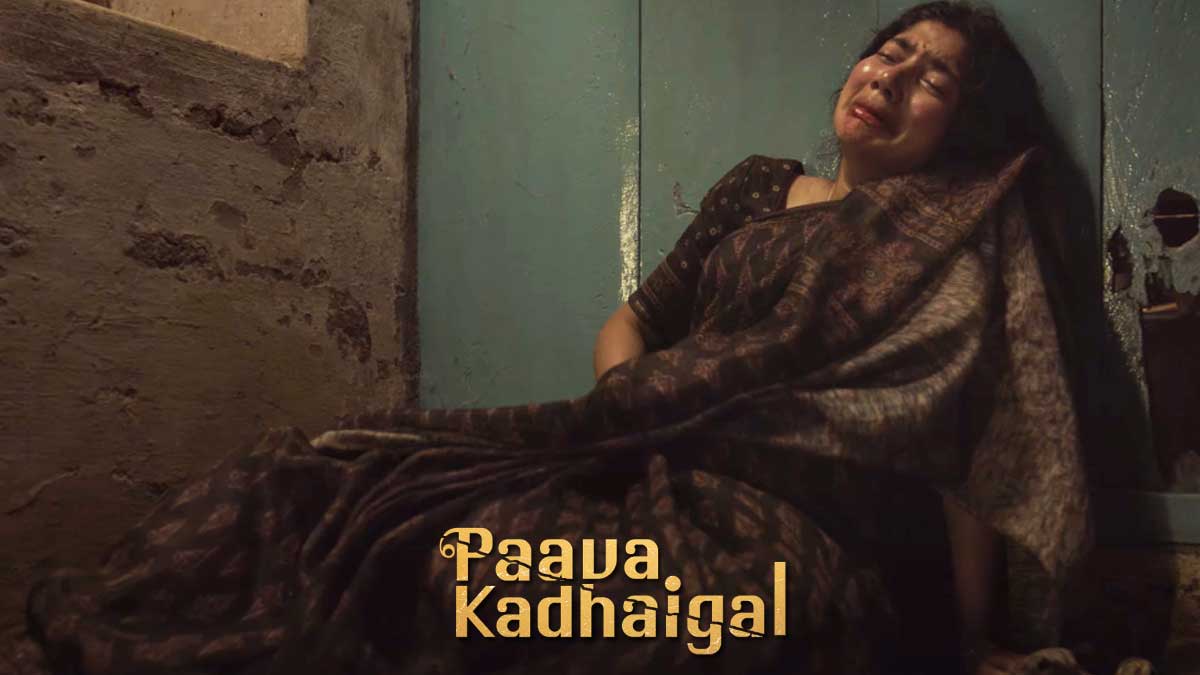 Paava Kadhaigal Review: Heart Breaking Societal Family Stories